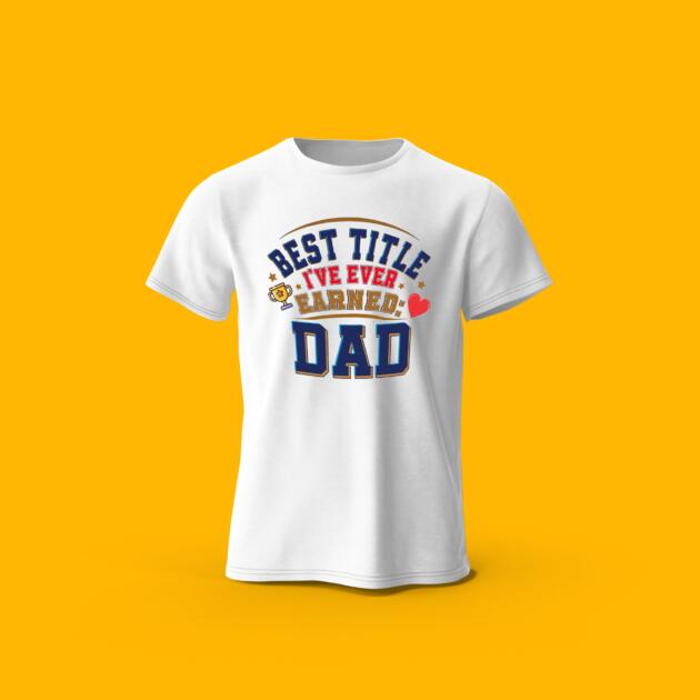 Best Title T Shirt For Dad
